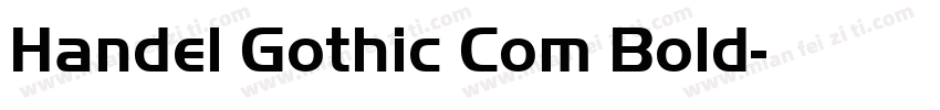 Handel Gothic Com Bold字体转换